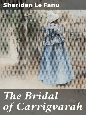 cover image of The Bridal of Carrigvarah